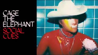 Cage The Elephant  Social Cues Full Album [upl. by Festa120]