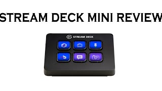 Stream Deck Mini Review [upl. by Ettedualc568]