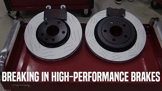 How to Bed in Brakes  HighPerformance or StreetPerformance Brakes [upl. by Sdlonyer833]