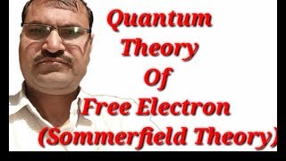 Quantum Theory Of Free Electron Sommerfield Theory [upl. by Yarled611]