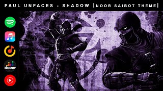 Paul UnFaces  Shadow Noob Saibot Theme Mortal Kombat Soundtrack 2024IndustrialMetalElectroMetal [upl. by Tnilc191]