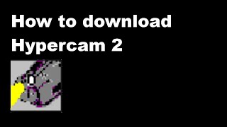 How to download HyperCam 2 [upl. by Demmahum228]