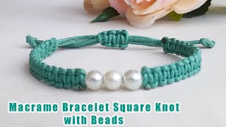 How To Make Bracelet Square Knot with Beads  Macrame Bracelet Tutorial [upl. by Che]