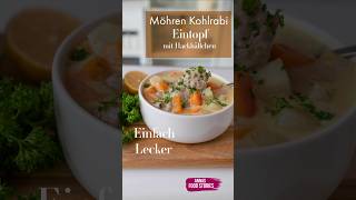 Eintopf Rezepte  Leckerer Möhren Kohlrabi Eintopf mit Hackbällchen  einfaches Mittagessen rezept [upl. by Nattie641]