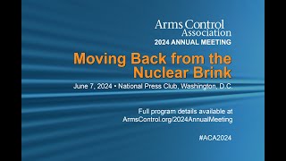 2024 Annual Meeting  Moving Back from the Nuclear Brink [upl. by Kaiser]