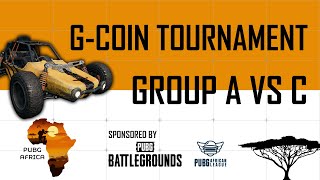 GCoin Tournament  Group A vs C  Day 1  PUBG Africa  Sponsored by PAL and PUBG [upl. by Tibbs349]