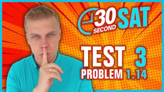 SAT  Test 3 Digital  Module 1  Problem 14  IN 30 SECONDS OR LESS [upl. by Bohaty]