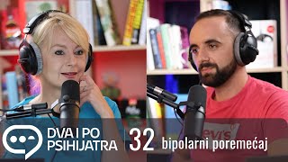 O bipolarnom poremećaju  Dva i po psihijatra ep 32 [upl. by Onairda]