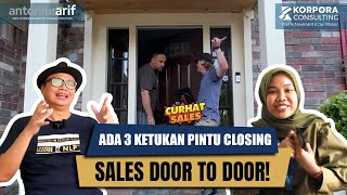 Sales Door to Door Sulit Closing❓ Ini 3 Ketukan Jitunya❗  Door to Door  Coach Antonius Arif [upl. by Ileray833]