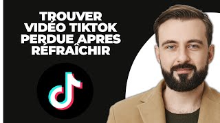 Comment Retrouver une Vidéo TikTok Perdue après un Rafraîchissement [upl. by Kneeland]