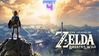 The Legend of Zelda Breath of the Wild PART 4 [upl. by Atteloj62]