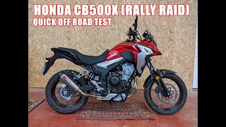 Honda CB500X Rally Raid Stage 2 off road quick test [upl. by Oniram]