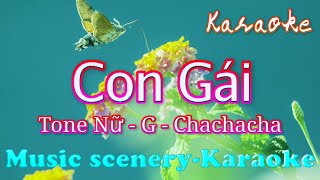 Karaoke  Con Gái  Tone Nữ  G [upl. by Desdamona526]