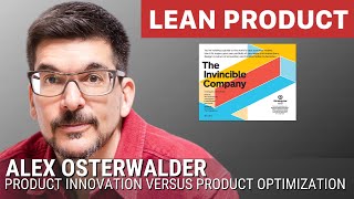 Product Innovation versus Product Optimization by Alex Osterwalder at Lean Product Meetup [upl. by Schonfield]