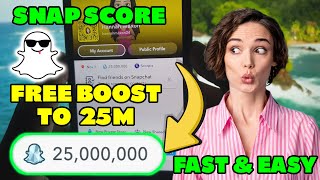 How to Increase Snapchat Score Super Fast  Increase SNAP Score  25M Free Boost 2024 iOSAndroid [upl. by Zeuqram27]