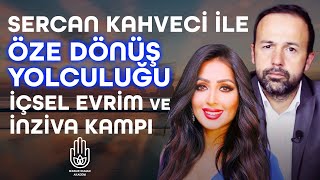 Sercan Kahveci ile Öze Dönüş Yolculuğu İçsel Evrim ve İnziva Kampından  Binnur Duman [upl. by Trinette]