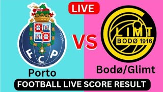 BodøGlimt vs FC Porto  Live fotballresultat resultat Dagens kamp 2024 [upl. by Oivat670]