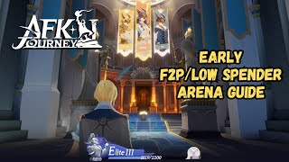 Zeee Best Arena Guide Series  Early Game F2PLow Spender Arena Guide V1113【AFK Journey】 [upl. by Enilarac]