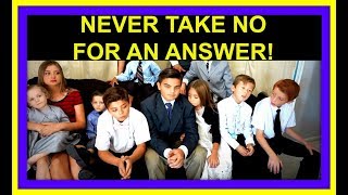 NEVER TAKE NO FOR AN ANSWER  FAMILY VLOGGERS [upl. by Teri945]