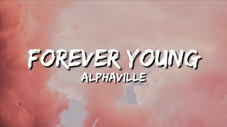 Alphaville  Forever Young Lyrics [upl. by Elohc410]