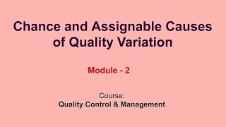 Chance and Assignable Causes of Quality Variation [upl. by Reppart]