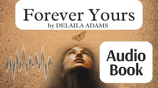 Chapter Nine Forever Yours Audiobook Delaila Adams  Free Romance Audiobook [upl. by Renzo]