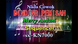 Merry Andani  Dinding Pemisah  Nada Cowok karaoke  sxKN7000 [upl. by Elbag]