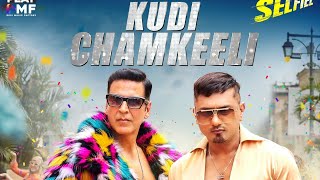 Kudi Chamkeeli Song Teaser Out Tomorrow Featuring YoYo Honey Singh And Superstar Akshay Kumar [upl. by Gusta]