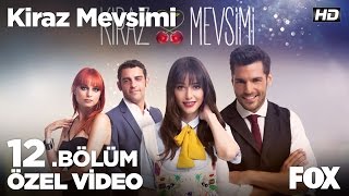 Bana sen lazımsın Kiraz Mevsimi 12 Bölüm [upl. by Ecidnac]