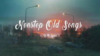 NonStop Old Songs Lyrics Relaxing Beautiful Love Songs 70s 80s 90s Playlist [upl. by Akimed]