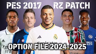 PES 2017 NEW RZ PATCH OPTION FILE 20242025  SUMMER TRANSFER [upl. by Germaine]