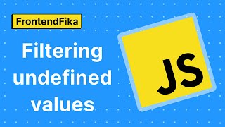 ArrayFTW  Filtering undefined values in a JavaScript array [upl. by Xel99]