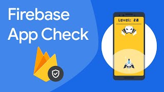 Introducing Firebase App Check [upl. by Aitam]