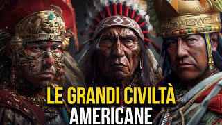 Le GRANDI Civiltà Americane  Tutte Guerrieri BRUTALI [upl. by Geilich]