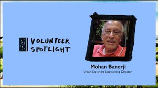 Volunteer Spotlight Mohan Banerji [upl. by Bailey]