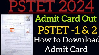 PSTET 2024 Admit Card Out  How to Download Admit Card PSTET1 amp 2 [upl. by Scotti]