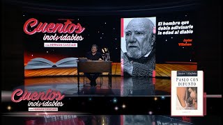 35 «El hombre que debía adivinarle la edad al diablo» de Javier Villafañe [upl. by Kirchner87]