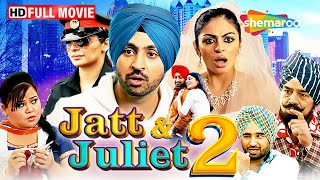 Jatt amp Juliet 2  Full Film  Diljit Dosanjh Best Performance  Neeru Bajwa  Punjabi Cinema [upl. by Ailgna825]