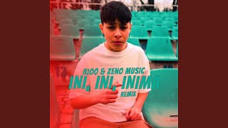 INI INI INIMA Remix [upl. by Zipporah]