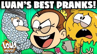 Luan Louds BEST Pranks  The Loud House [upl. by Yarezed]