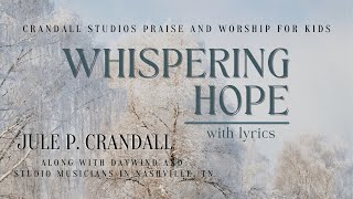 Whispering Hope  With Lyrics Jule P Crandall [upl. by Ahrat]