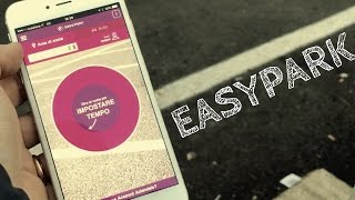 EasyPark parcheggiare risparmiando tempo e denaro APP [upl. by Cindi]