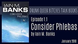 DQBTalkBooks 11  Consider Phlebas by Iain M Banks part 1 [upl. by Goodden]