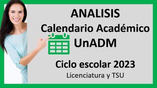 Calendario Académico 2023 Licenciatura y TSU UnADM [upl. by Cusack628]