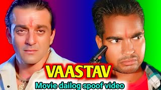 Vaastav 1999 Movie Sunjay Dutt  Vastav Movie Dailog Spoof Bollywood movie action [upl. by Annahtur625]