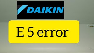 Daikin E5 error code [upl. by Rossuck769]