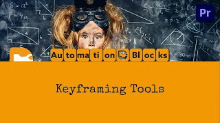 Complete Guide to Keyframing in Adobe Premiere Pro using Automation Blocks [upl. by Domonic66]