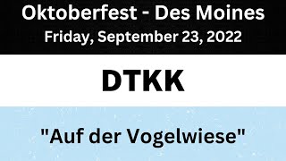 07 Auf der Vogelwiese  DTKK Des Moines Oktoberfest 1080p [upl. by Zere]