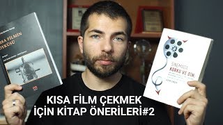 Kısa Film Çekmek İsteyenlere Kitap Önerileri 2 [upl. by Neehsas871]