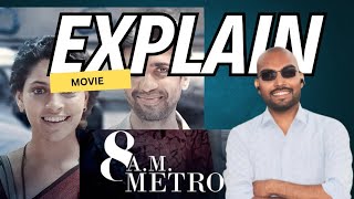 8 AM METRO Movie Fully Explainedmust watchRahul Paliya [upl. by Alyak]